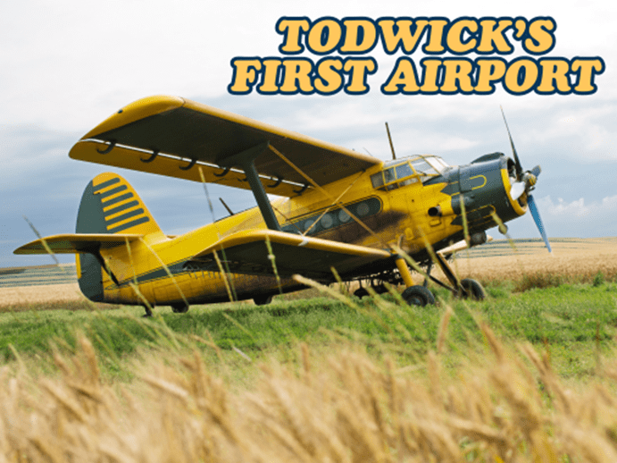Todwick’s First Airport